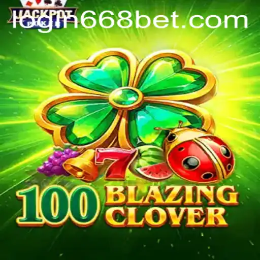 Exploring 100BlazingClover: A Thrilling Gaming Experience Tied to 668bet PH Login
